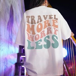 Travel more worry less t shirt SHEIN